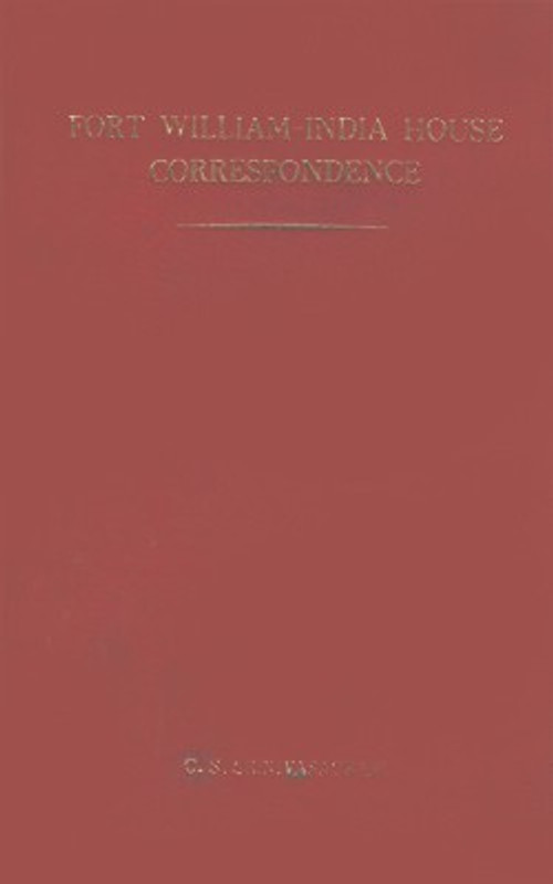 Fort William-India House Correspondence And Other Contemporary Papers Relating Thereto (Public Series) Vol. IV : 1764-1766(Hardcover, C. S. Srinivasachari)