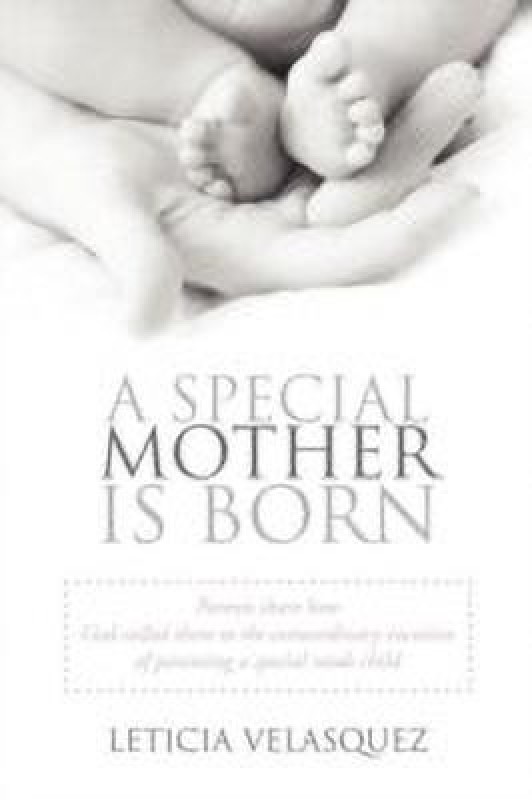 A Special Mother is Born(English, Paperback, Velasquez Leticia)