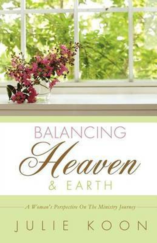 Balancing Heaven and Earth(English, Paperback, Koon Julie)