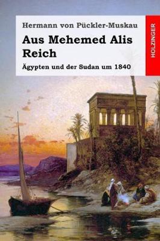 Aus Mehemed Alis Reich(German, Paperback, Prince Von Puckler-Muskau Hermann)