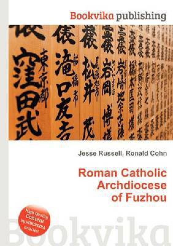 Roman Catholic Archdiocese of Fuzhou(English, Paperback, unknown)