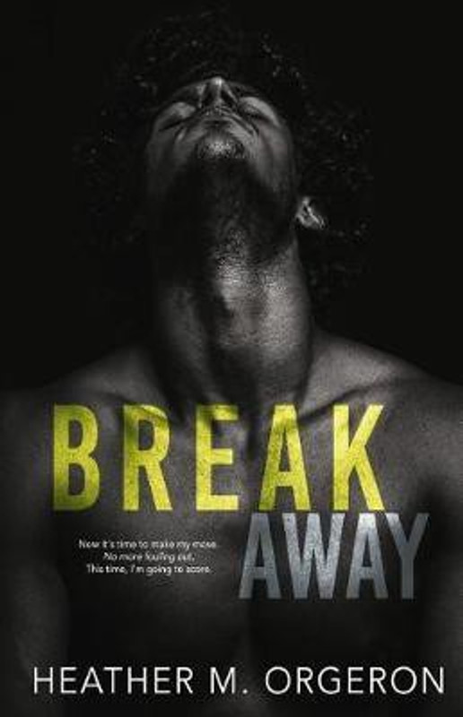 Breakaway(English, Paperback, Orgeron Heather M)