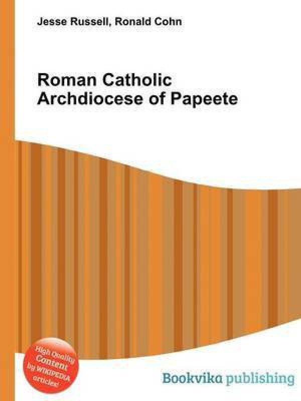 Roman Catholic Archdiocese of Papeete(English, Paperback, unknown)