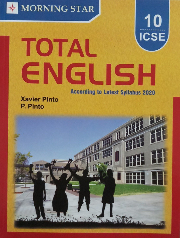 ICSE TOTAL ENGLISH CLASS-10 (ACCORDING TO LATEST SYLLABUS 2020)(English, Paperback, P. PINTO, XAVIER PINTO)