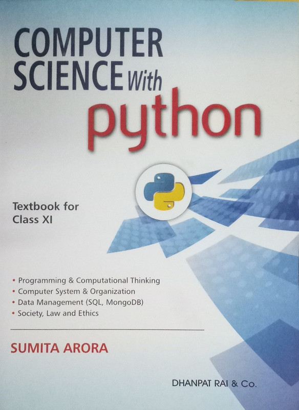 COMPUTER SCIENCE WITH PYTHON TEXTBOOK FOR CLASS XI (2019-2020)(English, Paperback, SUMITA ARORA)