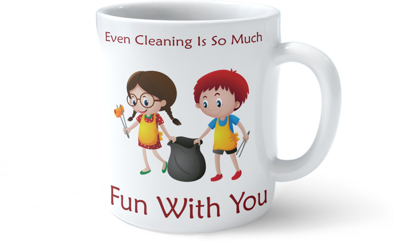 feeling hub even cleaning is so much fun with you Ceramic Mug(330 ml)