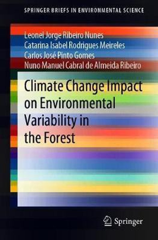 Climate Change Impact on Environmental Variability in the Forest(English, Paperback, Nunes Leonel Jorge Ribeiro)