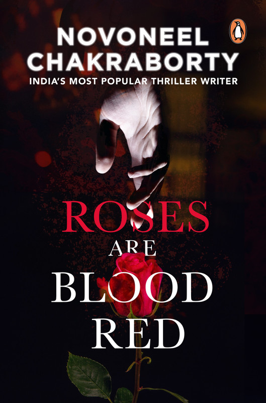 Roses Are Blood Red(English, Paperback, Chakraborty Novoneel)