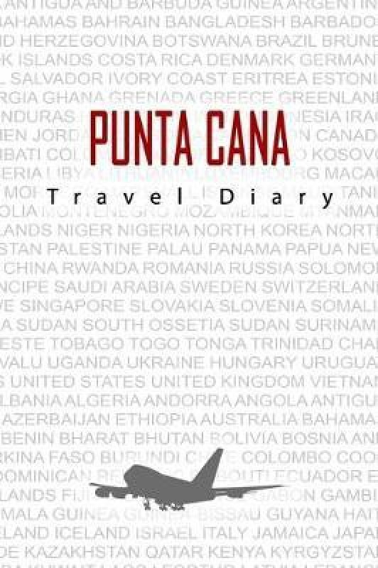 Punta Cana Travel Diary(English, Paperback, Book Store Travel Gifts)