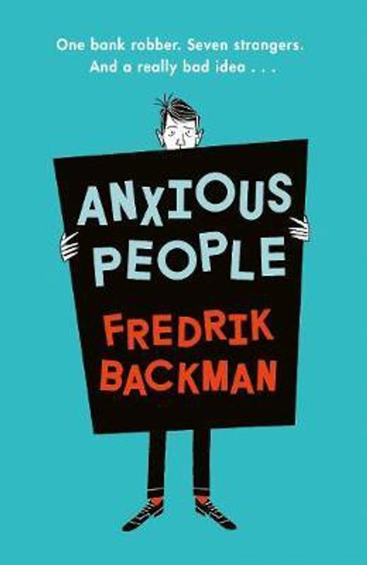 Anxious People(English, Hardcover, Backman Fredrik)