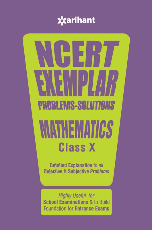 Ncert Exemplar Problems-Solutions Mathematics Class 10th - Detailed Explanation to All Objective & Subjective Problems(English, Paperback, Experts)