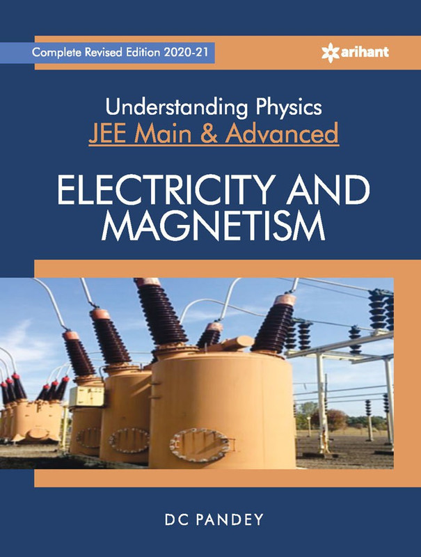 Understanding Physics for Jee Main and Advanced Electricity and Magnetism(English, Paperback, Pandey D.C.)