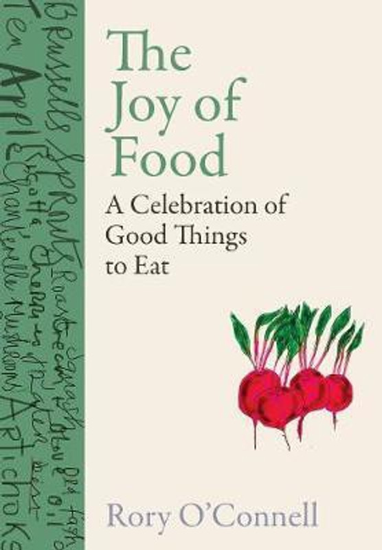 The Joy of Food(English, Hardcover, O'Connell Rory) The Joy of Food(English, Hardcover, O'Connell Rory)