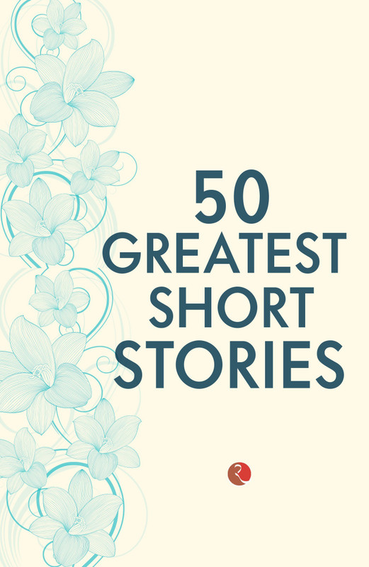 50 Greatest Short Stories(English, Paperback, O'Brien Terry)
