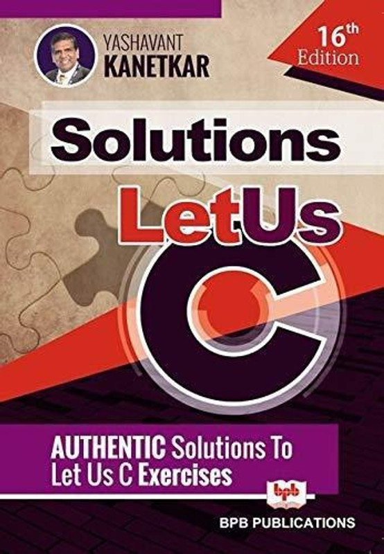 Let Us C solutions(English, Paperback, Kanetkar Yashavant)