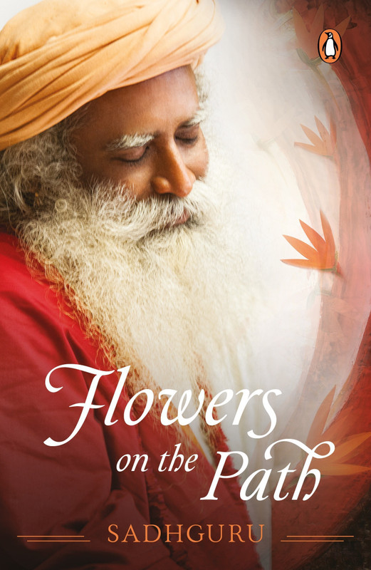 Flowers on the Path(English, Paperback, Sadhguru)