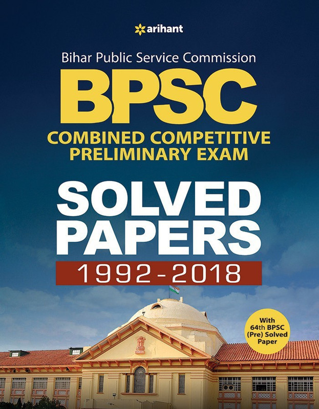 Bpsc Combined Competitive Preliminary Examination Solved Papers 1992 - 2018(English, Paperback, unknown)