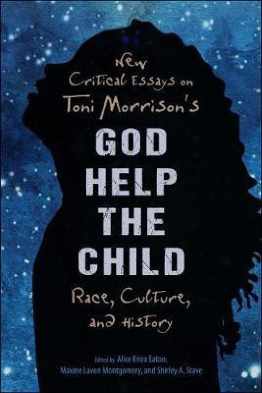 New Critical Essays on Toni Morrison's God Help the Child(English, Paperback, unknown)