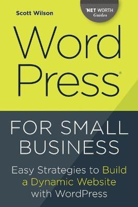Wordpress for Small Business(English, Paperback, Wilson Scott)
