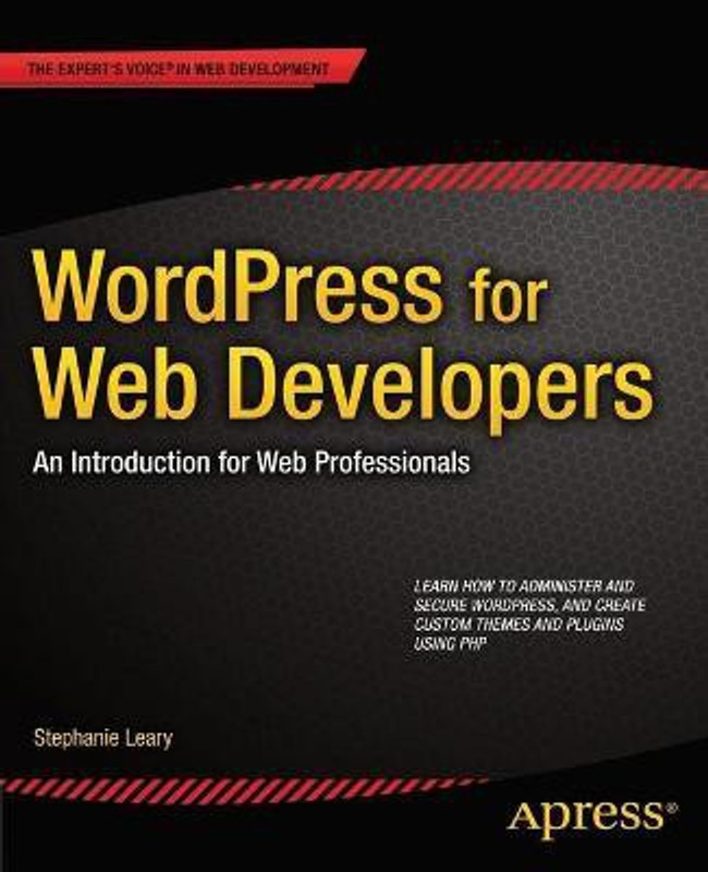 WordPress for Web Developers(English, Paperback, Leary Stephanie)