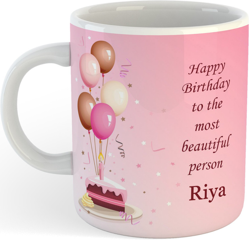 SAHU KRAFT Gifts Happy Birthday Riya Name Printed Coffee , Riya , Best Gift For Friends , Lovers , Sister , Wife , Daughter Name Ceramic Coffee Mug(330 ml)