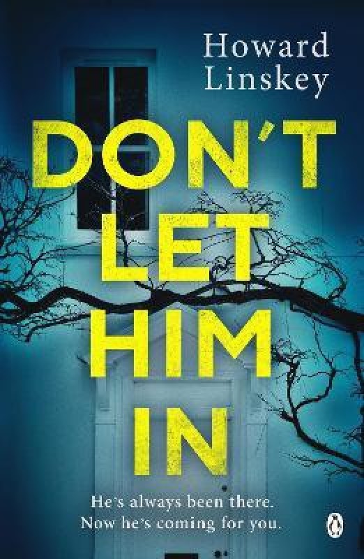 Don't Let Him In(English, Paperback, Linskey Howard)