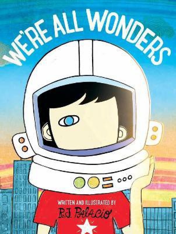We're All Wonders(English, Paperback, Palacio R J)