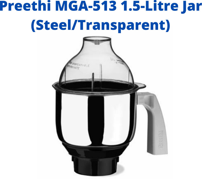 Touch N Feel Preethi MGA-513 1.5-Litre Jar (Steel/Transparent) Mixer Juicer Jar(1.5 L)