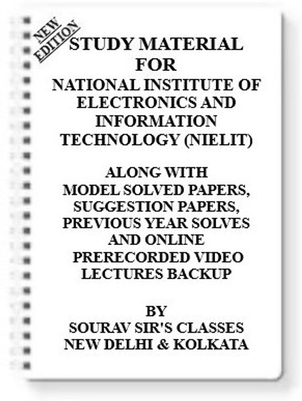 Study Material On National Institute Of Electronics And Information Technology (Nielit) [pack Of 4 Books] With Model Question Papers + Topicwise Analysis + Mcq Questions+ Special Practice Set(Spiral, SOURAV SIR)