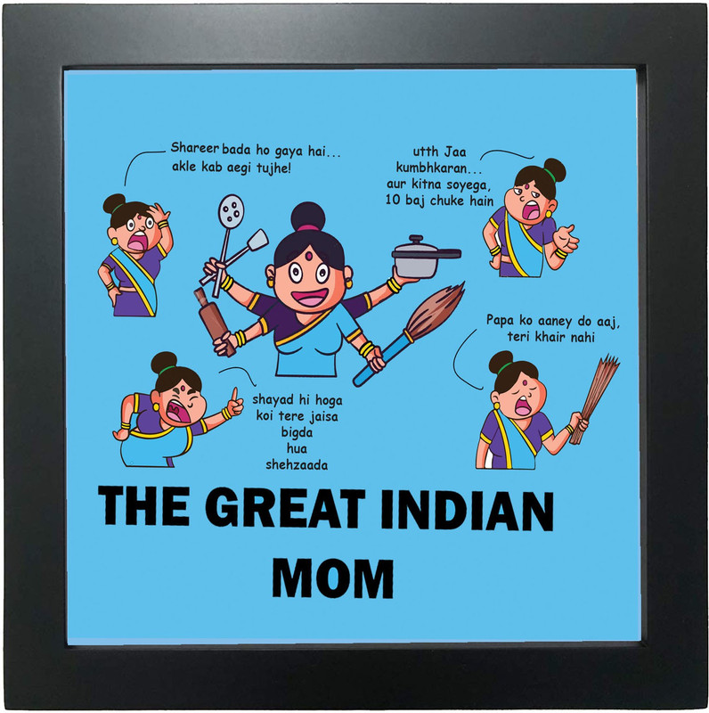 Northland The Great Indian Mom Desk Frame - Ideal Gift for Mother 6.5 inch Poster(Multicolor)