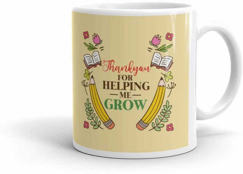 Gift Wintage Teachers Day Gifts Items Thank You for Helping Me Grow Ceramic Printed Ceramic Coffee Mug(300 ml)