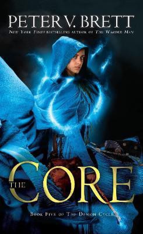The Core: Book Five of The Demon Cycle(English, Paperback, Brett Peter V.)