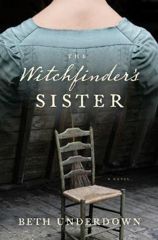 The Witchfinder's Sister(English, Hardcover, Underdown Beth)