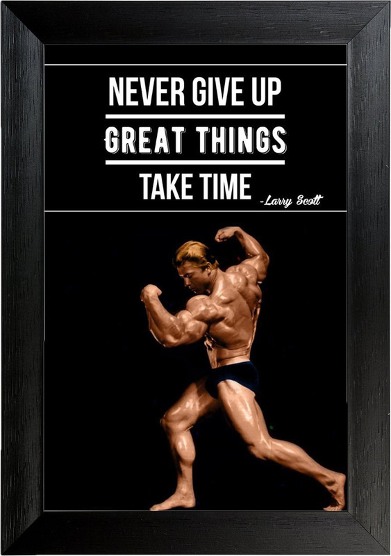Never Give Up Great things will Take Some Time By Larry Scott Wall Frame Poster Quotes & Motivation ,(12X18) BY Vprint Paper Print(18 inch X 12 inch, Box)