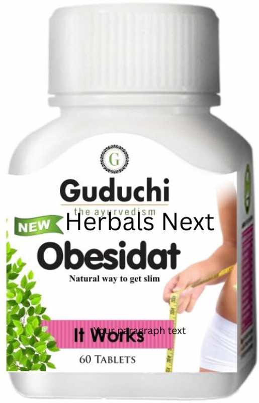 Herbals next Guduchi - the ayurvedism Obesidat 3X60 Tab. Pack of 3 - Ayurvedic Weight Loss(Pack of 3, 180 Tablets)