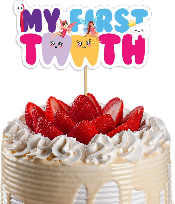 Festiko My First Tooth Cake Topper, I Got My First Tooth Decorations Cake Topper(Multicolor Pack of 1)