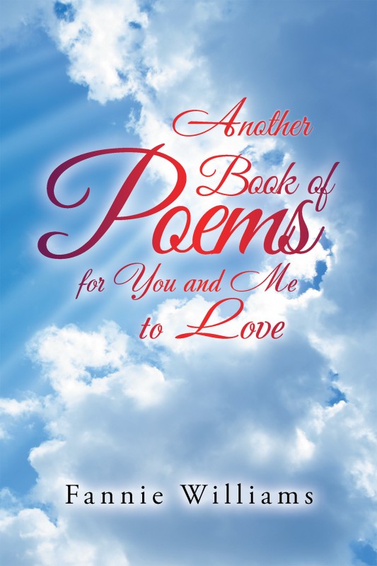 Another Book of Poems for You and Me to Love(English, Paperback, Williams Fannie)