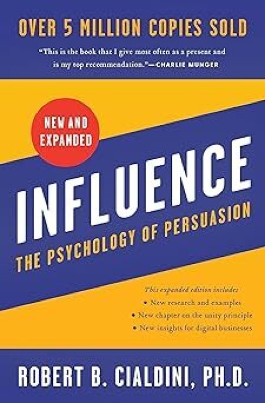Influence : The Psychology Of Persuasion (New And Expanded)(Paperback, Robert B. Cialdini)