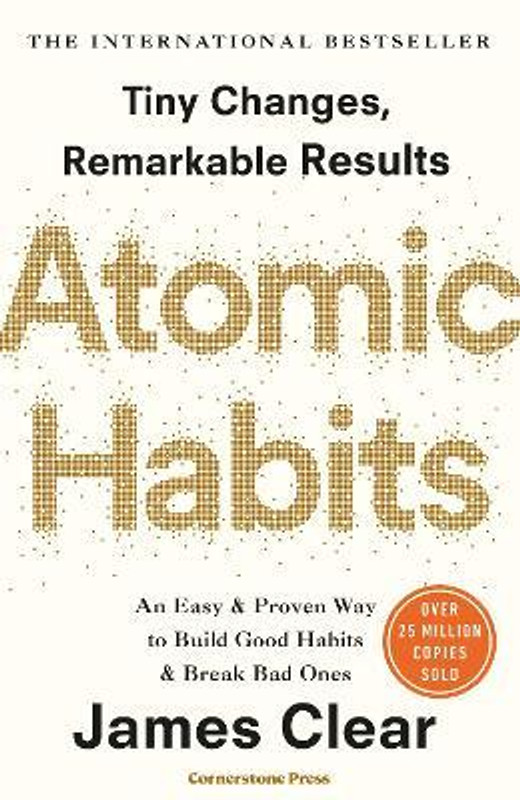 Atomic Habits: Build Good Habits & Break Bad Ones