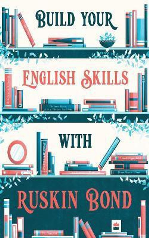 Build your English Skills with Ruskin Bond(English, Paperback, Bond Ruskin)