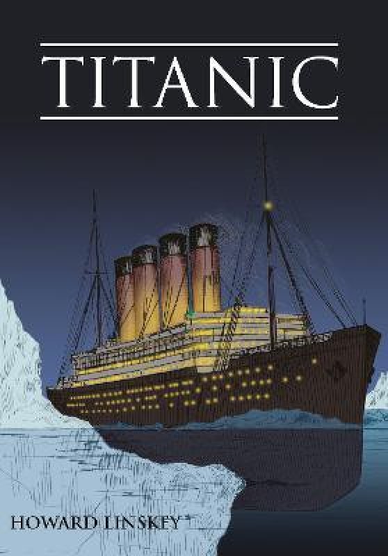 Titanic(English, Paperback, Linskey Howard)