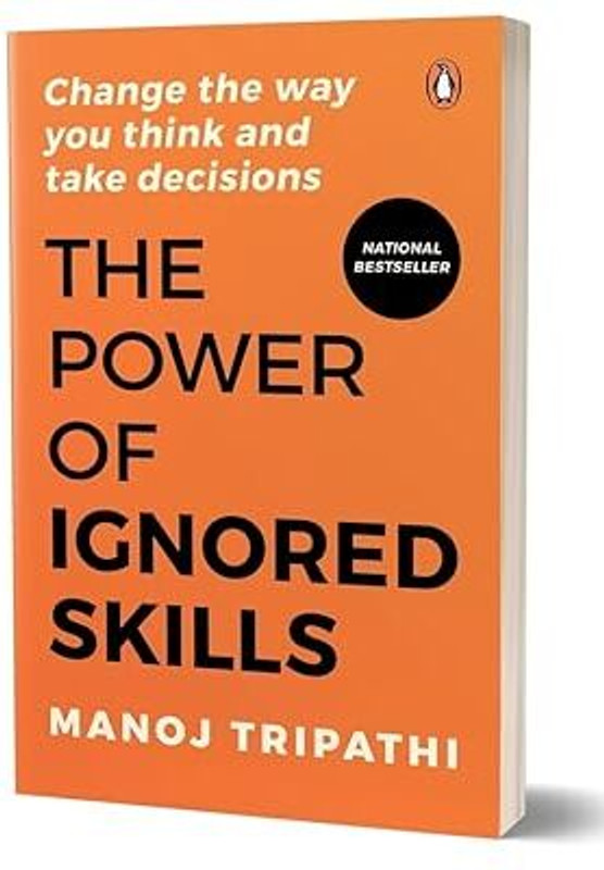 The Power of Ignored Skills(English, Paperback, Tripathi Manoj)
