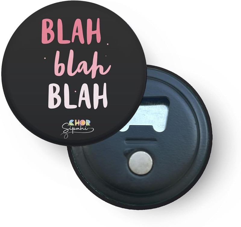 CHOR SIPAHI Blah Blah Blah black Bottle Opener(Pack of 1)