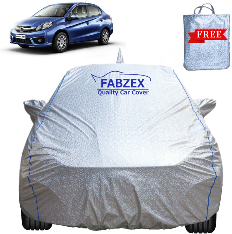 FABZEX Car Cover For Honda Amaze, Amaze E Diesel, Amaze S CVT Diesel, Amaze E Petrol, Amaze V Diesel, Amaze EX, Amaze V Petrol (With Mirror Pockets)(Silver, For 2007, 2008, 2009, 2010, 2011, 2012, 2013, 2014, 2015 Models)