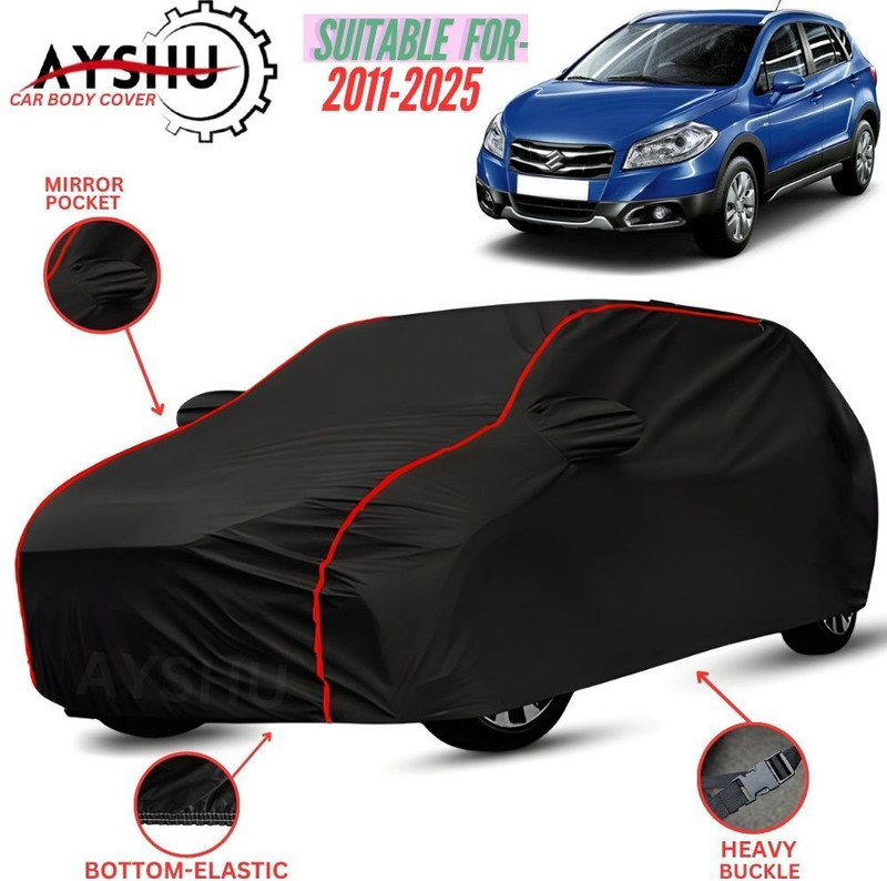 AYSHU Car Cover For Maruti Suzuki S-Cross, S-Cross Alpha DDiS 200 SH Diesel, S-Cross Premia, S-Cross Zeta DDiS 200 SH Diesel (With Mirror Pockets)(Black, Red, For 2012, 2013, 2014, 2015, 2016, 2017, 2018, 2019, 2020, 2021, 2022, 2023, 2024 Models)