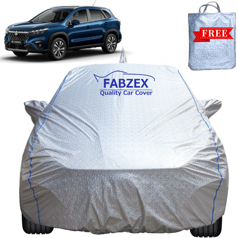 FABZEX Car Cover For Maruti S-Cross, S-Cross Alpha DDiS 200 SH Diesel, S-Cross DDiS 200 Alpha, S-Cross DDiS 200 Delta, S-Cross DDiS 200 Sigma, S-Cross DDiS 200 Zeta, S-Cross DDiS 320 Alpha, S-Cross DDiS 320 Delta, S-Cross DDiS 320 Zeta, S-Cross Delta DDiS 200 SH Diesel, S-Cross Premia, S-Cross Sigma