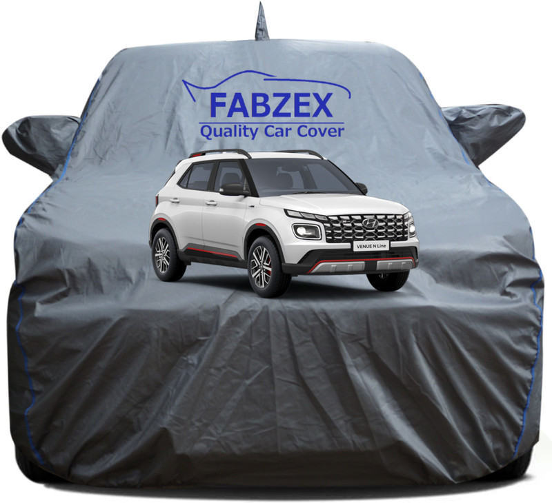 FABZEX Car Cover For Hyundai Venue, Venue E 1.2 Petrol, Venue E 1.4 CRDi, Venue E Diesel, Venue E Petrol, Venue S 1.0 AT Petrol, Venue S 1.0 Petrol, Venue S 1.2 Petrol, Venue S 1.4 CRDi, Venue S Diesel, Venue S Petrol, Venue S Turbo DCT Petrol, Venue S Turbo Petrol, Venue SX 1.0 (O) Petrol, Venue SX