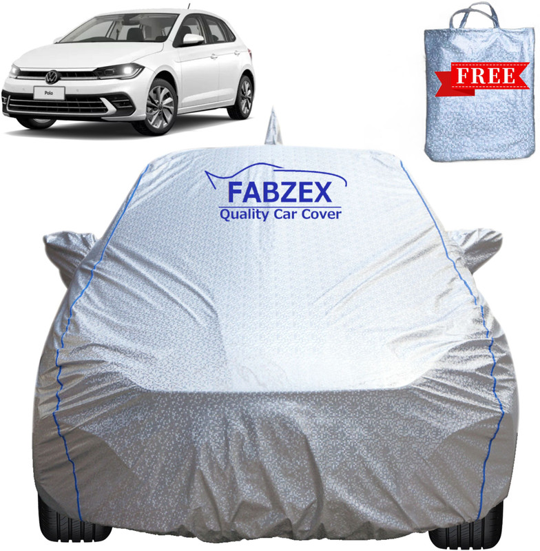 FABZEX Car Cover For Volkswagen Polo, Polo 1.0 MPI Highline Plus Petrol, Polo 1.0 MPI Trendline Petrol, Polo 1.5 TDI Comfortline Diesel, Polo 1.5 TDI Trendline Diesel, Polo Cross, Polo Split (With Mirror Pockets)(Silver, For 2012, 2013, 2014, 2015, 2016, 2017, 2018, 2019, 2020, 2021, 2022, 2023, 202