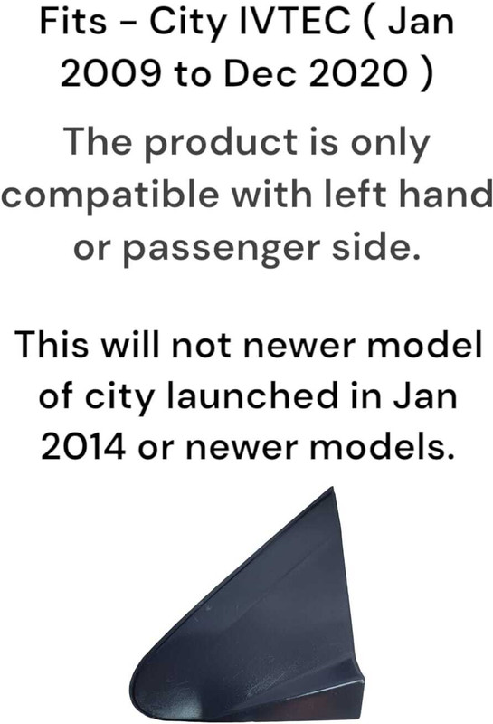 Auto-Ex Side Mirror Sash Trim Cover Cap Left Hand Side For City (Jan 2009 to Dec 2013) Plastic Car Mirror Cover(Honda City)