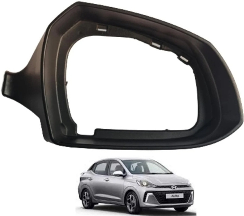 CARGROUP Side mirror Right Frame Aura 1pc (Right only) 1pc Plastic Car Mirror Cover(Hyundai Aura S Diesel)